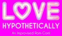 RHUL Holloway Players - Love Hypothetically